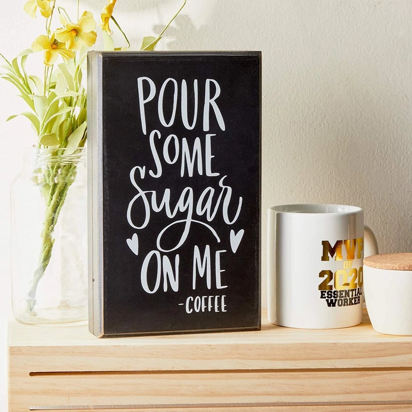 Rustic Wooden Coffee Sign – "Pour Some Sugar on Me"